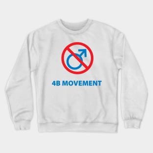 4b movement Crewneck Sweatshirt